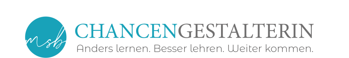 Chancengestalterin – Anders lernen. Besser lehren. Weiter kommen.